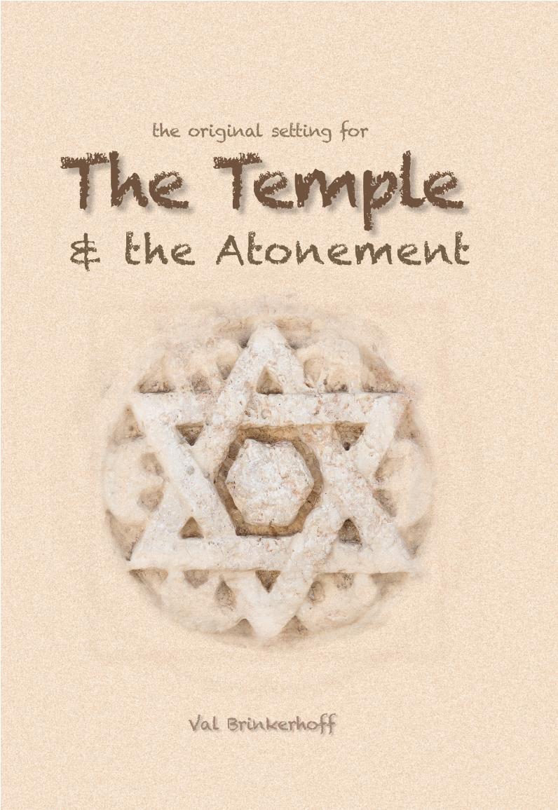 Original Setting for the Temple and Atonement